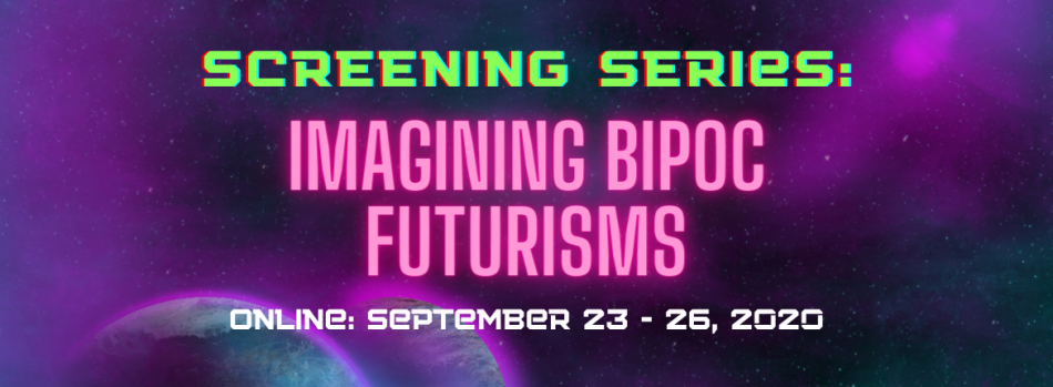 Poster for the screening imagining bipoc futurisms