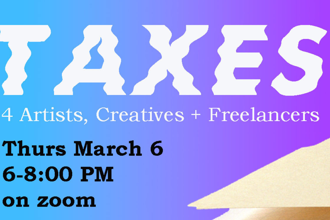 This image is the poster for our Taxes for Artists, Creatives & Freelancers workshop