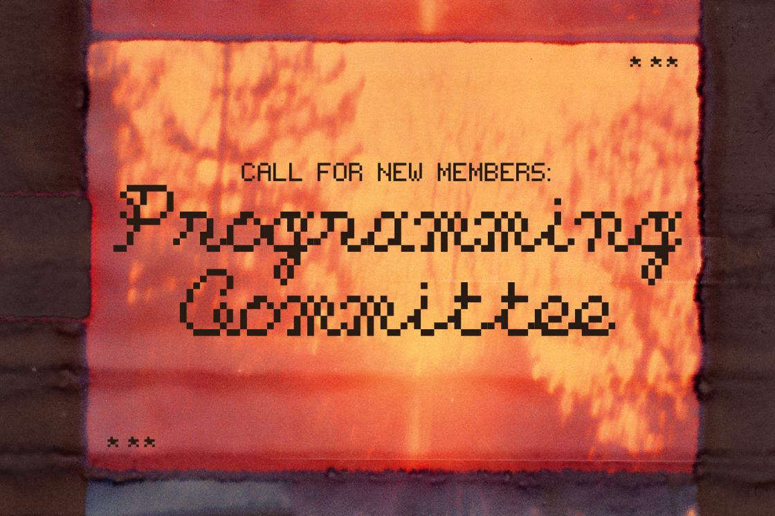 This is the graphic for our call for new members for our programming committee.