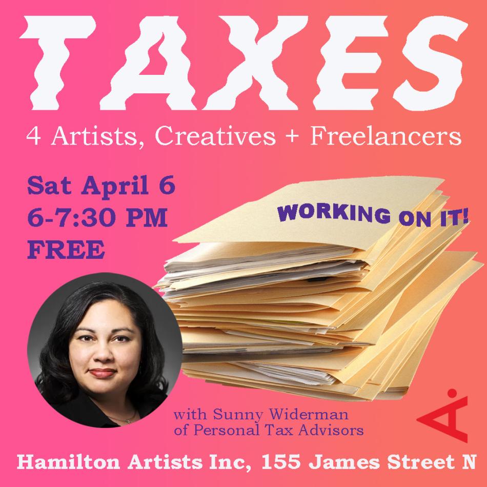 The image is a graphic advertising the taxes 4 artists, creatives, and freelancers workshop at Hamilton Artists Inc.
