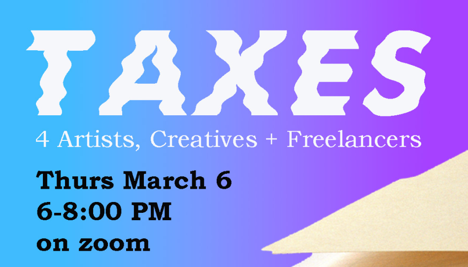 This image is the poster for our Taxes for Artists, Creatives & Freelancers workshop