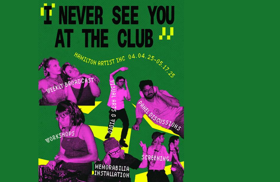 A green graphic with the black text "I never see you at the club" and eight purple and black two-tone figures dancing, DJing, listening, stretching, with yellow graphic highlights. 