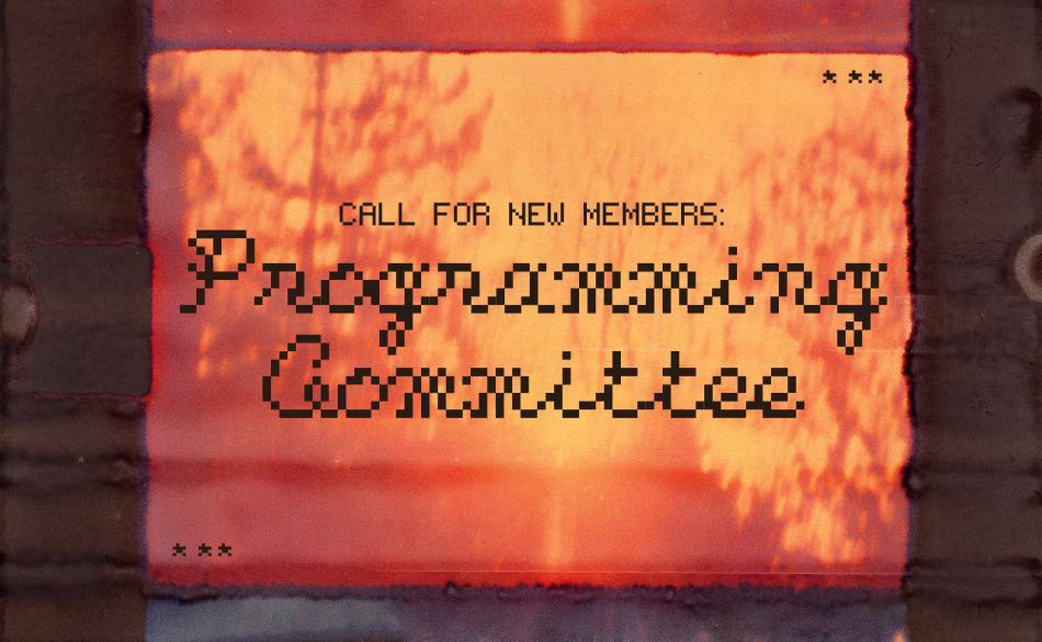This is the graphic for our call for new members for our programming committee.